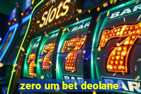 zero um bet deolane